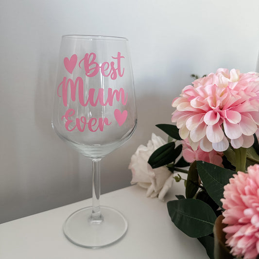 Best Mum Ever Wine Glass